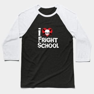 I Heart Fright School Baseball T-Shirt